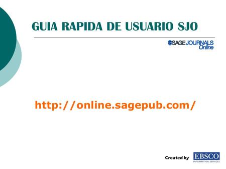 GUIA RAPIDA DE USUARIO SJO  Created by.