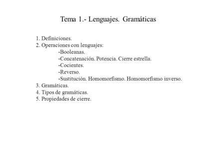 Tema 1.- Lenguajes. Gramáticas