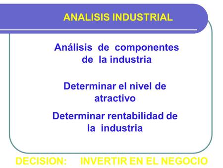Análisis de componentes de la industria