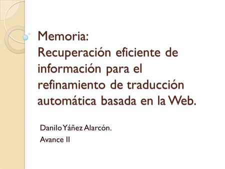Danilo Yáñez Alarcón. Avance II
