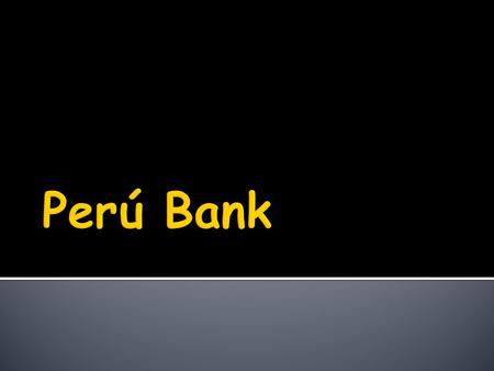 Perú Bank.