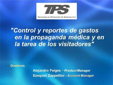 Oradores Alejandro Feiges – Product Manager