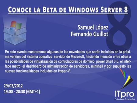 Agenda - Windows Server Management - Windows Power Shell - Active Directory - Virtualización 2.