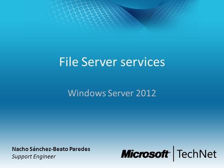 File Server services Windows Server 2012 Nacho Sánchez-Beato Paredes