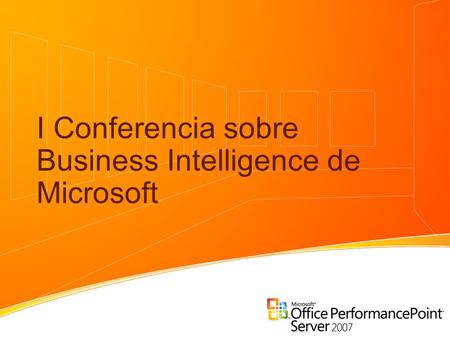 I Conferencia sobre Business Intelligence de Microsoft.