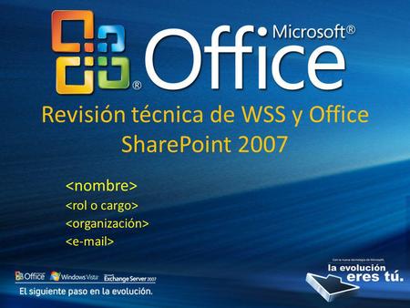 Revisión técnica de WSS y Office SharePoint 2007.