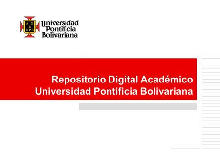 Repositorio Digital Académico  Universidad Pontificia Bolivariana