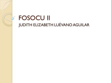 JUDITH ELIZABETH LUÉVANO AGUILAR