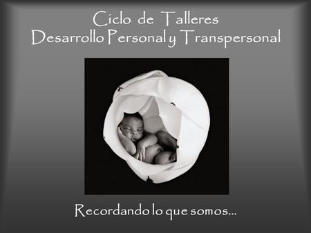 Ciclo de Talleres Desarrollo Personal y Transpersonal