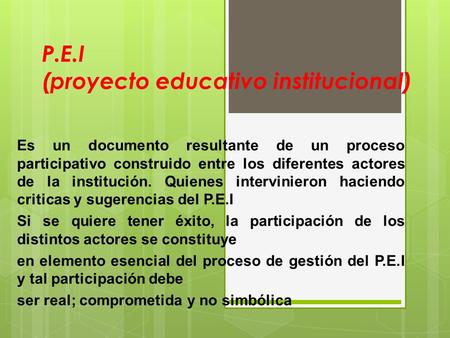 P.E.I (proyecto educativo institucional)