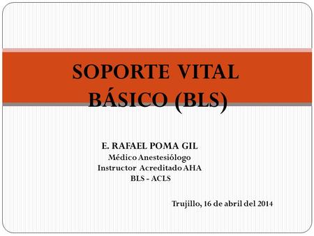SOPORTE VITAL BÁSICO (BLS) Instructor Acreditado AHA