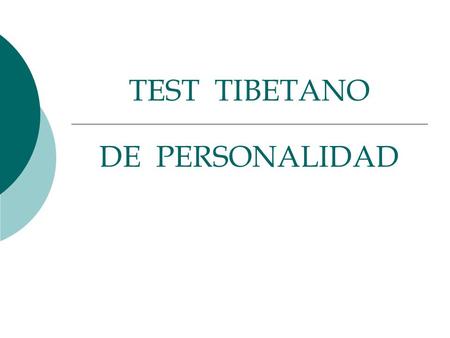 TEST TIBETANO DE PERSONALIDAD