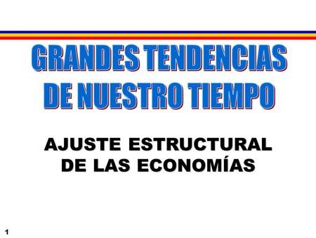 AJUSTE ESTRUCTURAL DE LAS ECONOMÍAS
