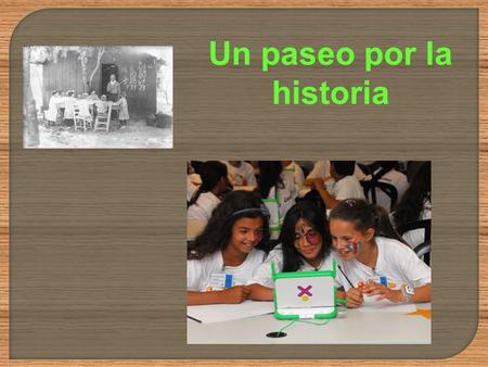 Un paseo por la historia