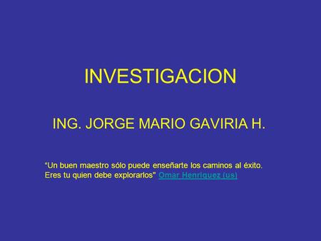 ING. JORGE MARIO GAVIRIA H.