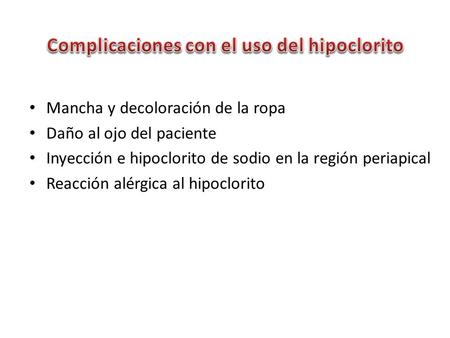 Complicaciones con el uso del hipoclorito