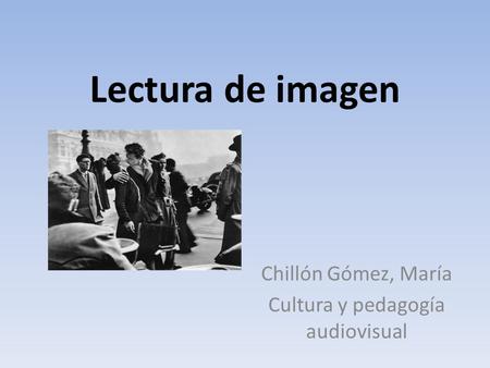 Chillón Gómez, María Cultura y pedagogía audiovisual