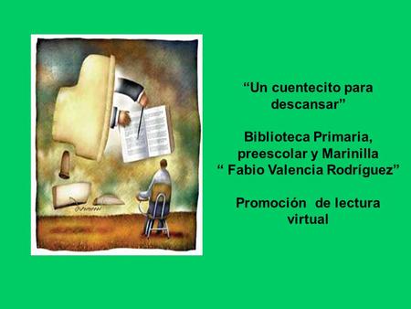 “Un cuentecito para descansar”