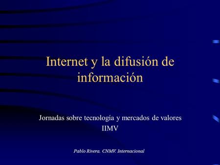 Internet y la difusión de información