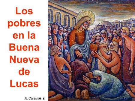 Los pobres en la Buena Nueva de Lucas