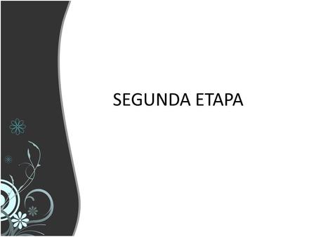 SEGUNDA ETAPA. Contenido Lecciones aprendidas Conclusiones Recomendaciones 2RONDON 2012.