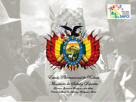 Estado Plurinacional de Bolivia Ministerio de Salud y Deportes