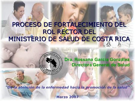 “De la atención de la enfermedad hacia la promoción de la salud”