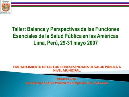 Secretario de Salud Pública Municipal de Cali, Colombia