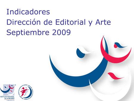 Indicadores Dirección de Editorial y Arte Septiembre 2009.