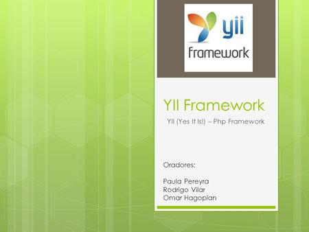 YII (Yes It Is!) – Php Framework