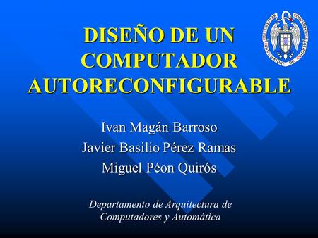 DISEÑO DE UN COMPUTADOR AUTORECONFIGURABLE