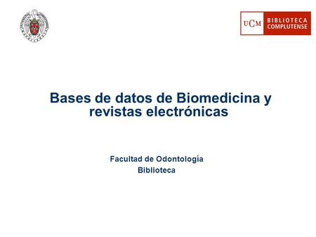 Bases de datos de Biomedicina y revistas electrónicas