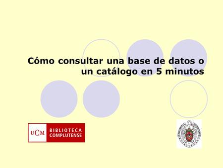 Cómo consultar una base de datos o un catálogo en 5 minutos