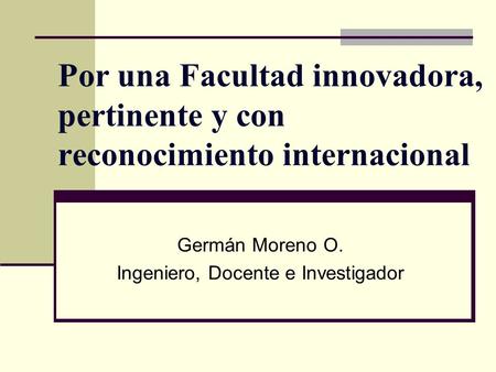Germán Moreno O. Ingeniero, Docente e Investigador