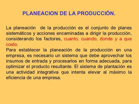PLANEACION DE LA PRODUCCIÓN.
