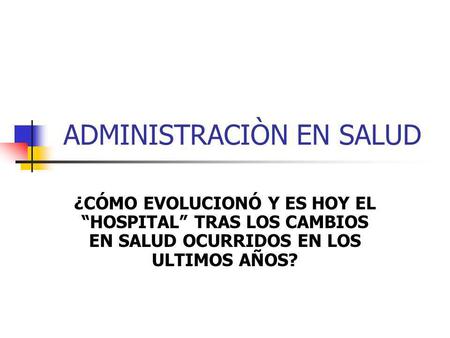 ADMINISTRACIÒN EN SALUD