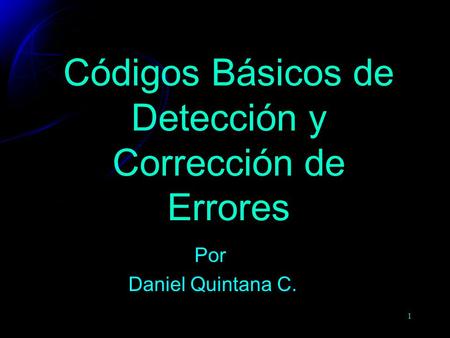 Códigos Básicos de Detección y Corrección de Errores