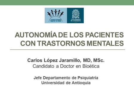AUTONOMÍA DE LOS PACIENTES CON TRASTORNOS MENTALES