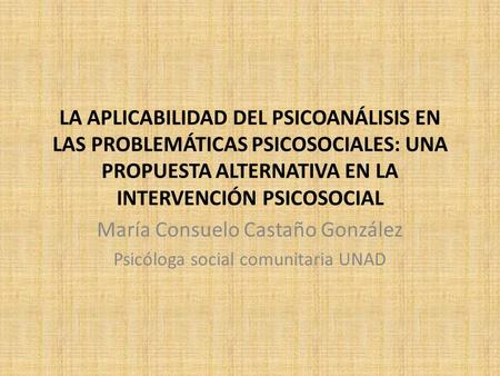 María Consuelo Castaño González Psicóloga social comunitaria UNAD