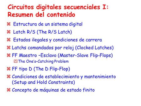Circuitos digitales secuenciales I: Resumen del contenido