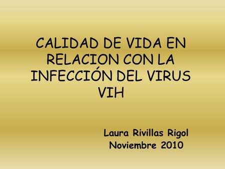 CALIDAD DE VIDA EN RELACION CON LA INFECCIÓN DEL VIRUS VIH