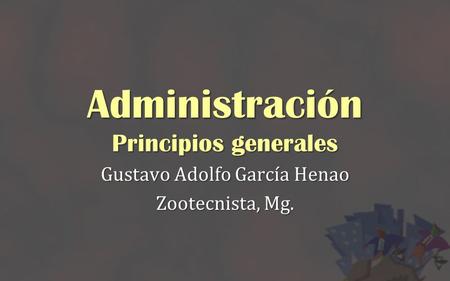 Administración Principios generales