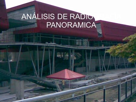 ANÁLISIS DE RADIOGRAFÍA PANORAMICA