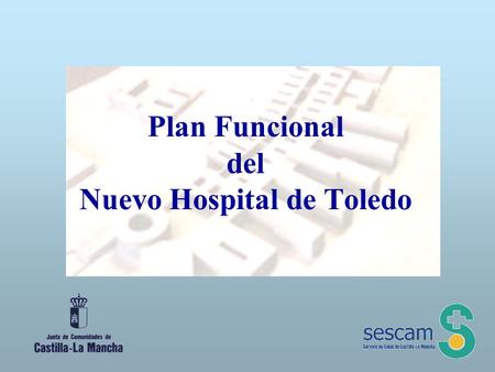 Plan Funcional del Nuevo Hospital de Toledo