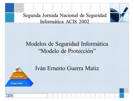 Segunda Jornada Nacional de Seguridad Informática ACIS 2002