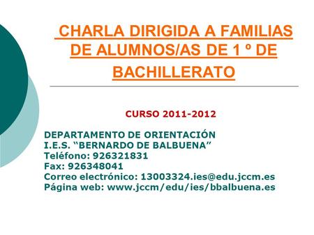 CHARLA DIRIGIDA A FAMILIAS DE ALUMNOS/AS DE 1 º DE BACHILLERATO