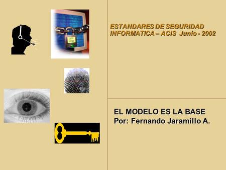 ESTANDARES DE SEGURIDAD INFORMATICA – ACIS Junio