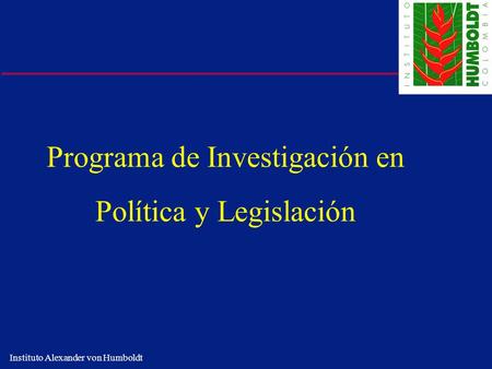 Programa de Investigación en Política y Legislación