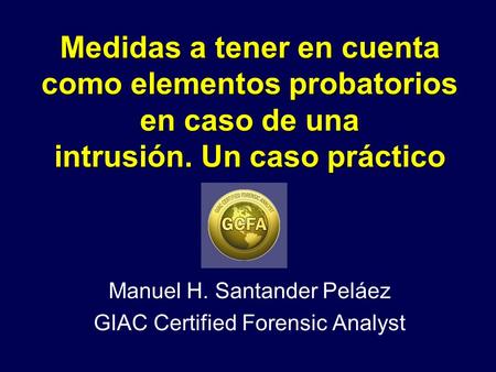 Manuel H. Santander Peláez GIAC Certified Forensic Analyst