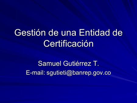 Gestión de una Entidad de Certificación